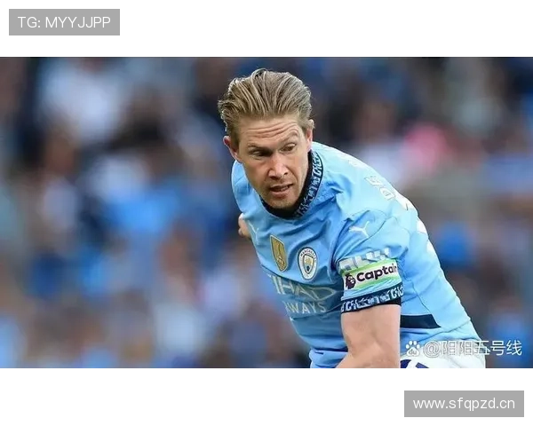 德布劳内离开瓜迪奥拉后战术适配与表现变化解析